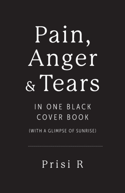 Pain, Anger & Tears in One Black Cover Book