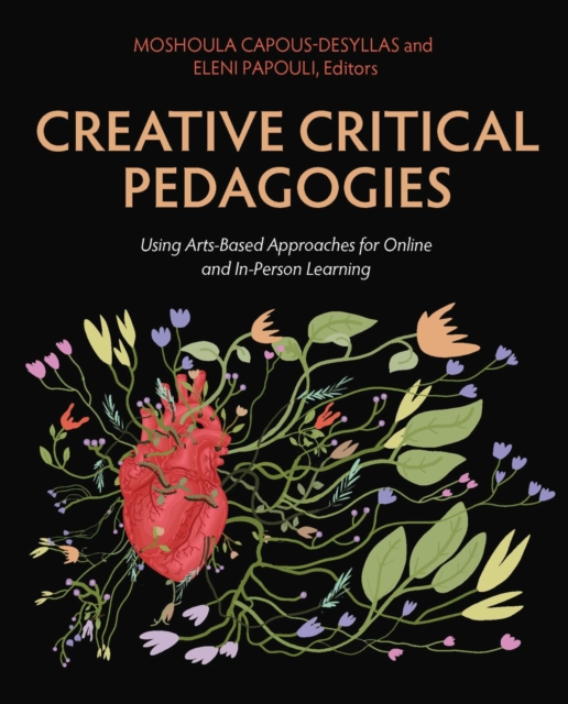 Creative Critical Pedagogies