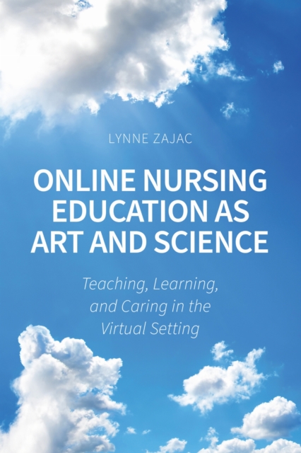 Online Nursing Education As Art and Science