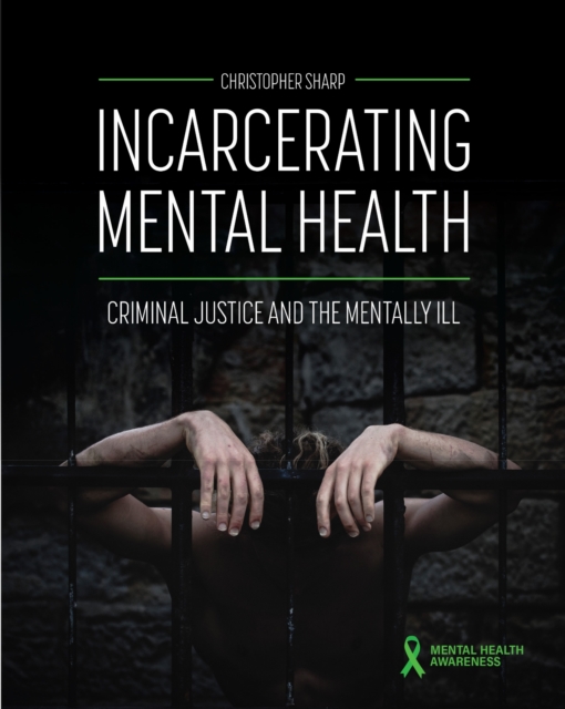 Incarcerating Mental Health