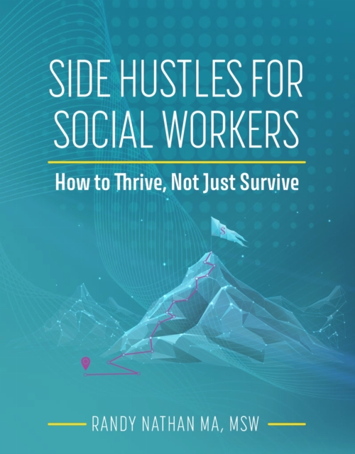 Side Hustles for Social Workers