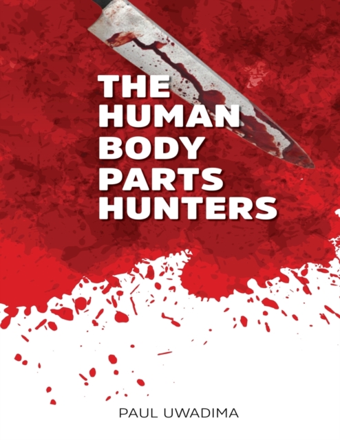 The Human Body Parts Hunters