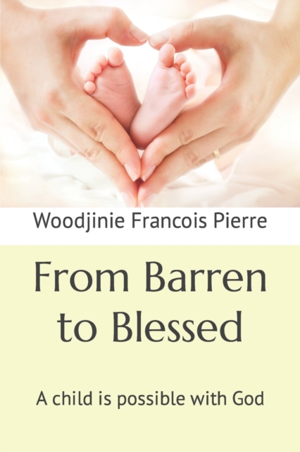 From Barren to Blessed