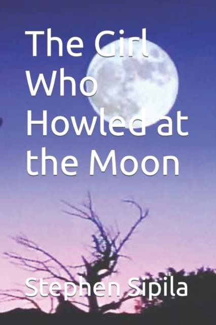 The Girl Who Howled at the Moon