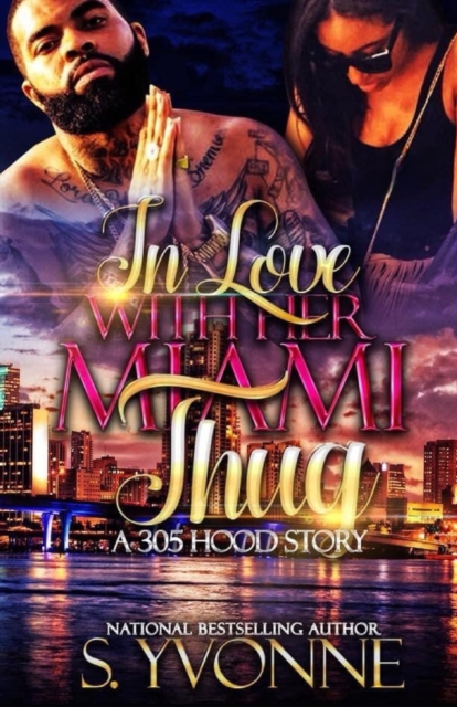 In Love With Her Miami Thug