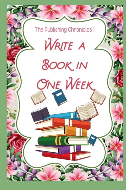 The Publishing Chronicles 1