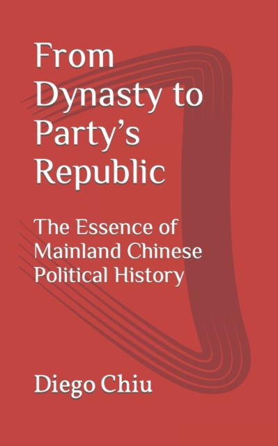 From Dynasty to Party's Republic