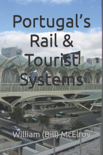 Portugal's Rail & Tourist Systems