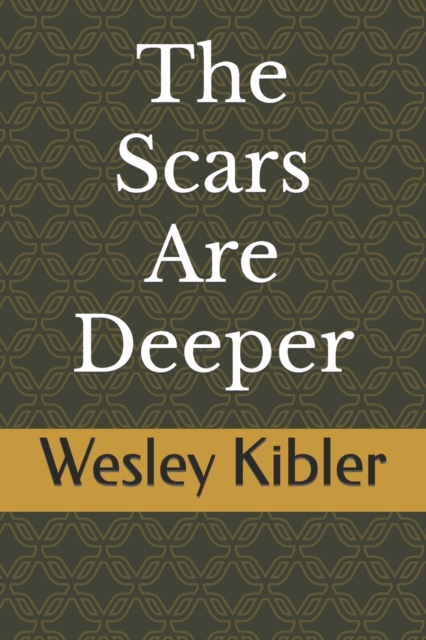 The Scars Are Deeper