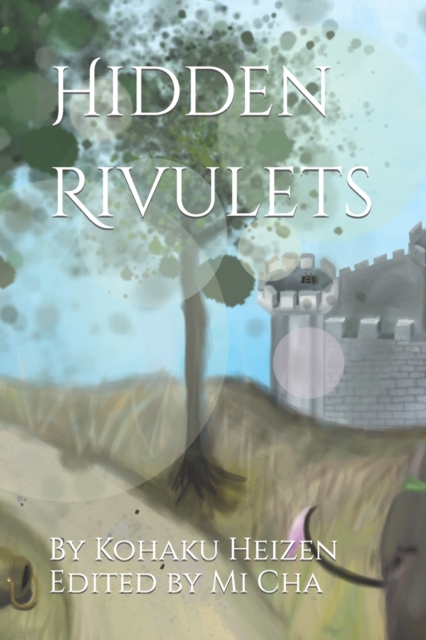 Hidden Rivulets