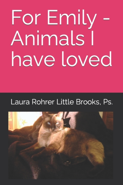 For Emily - Animals I have loved