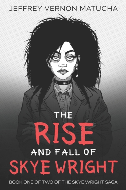 The Rise and Fall of Skye Wright