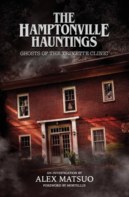 The Hamptonville Hauntings