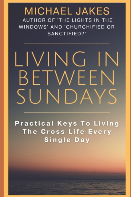 Living in Between Sundays