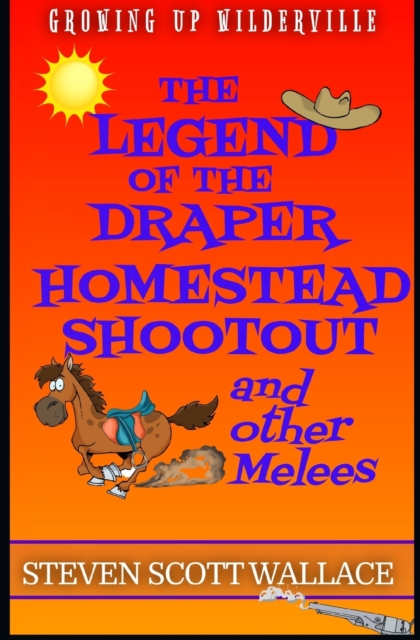 The Legend of the Draper Homestead Shootout