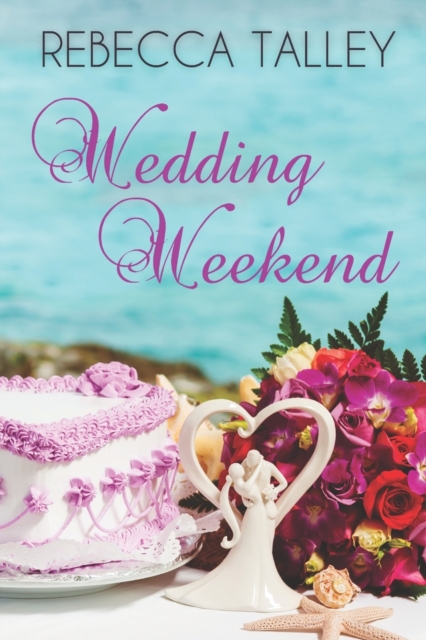 Wedding Weekend