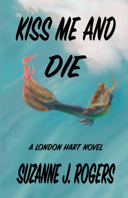 Kiss Me and Die