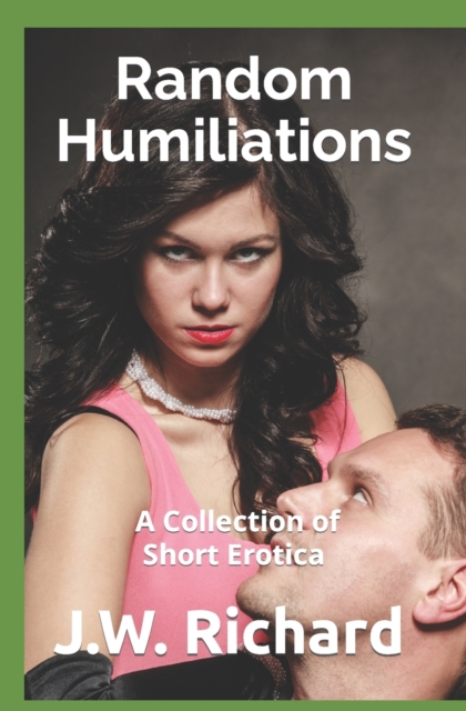 Random Humiliations