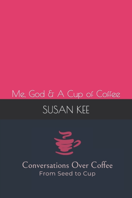 Conversations Over Coffee from Seed to Cup