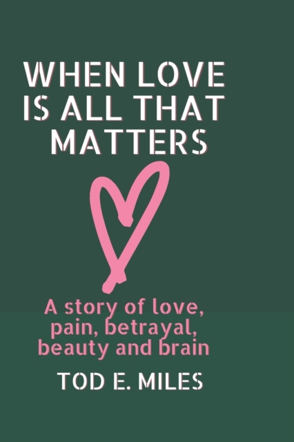 When Love is all that Matters