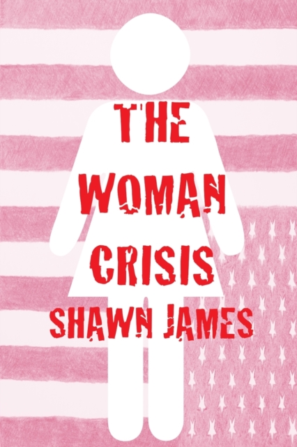 The Woman Crisis