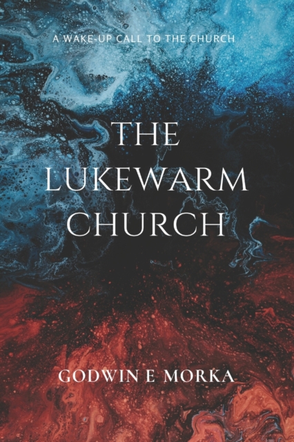 The Lukewarm Church