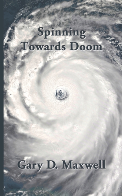 Spinning Towards Doom