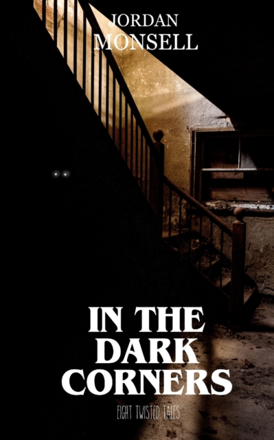 In the Dark Corners