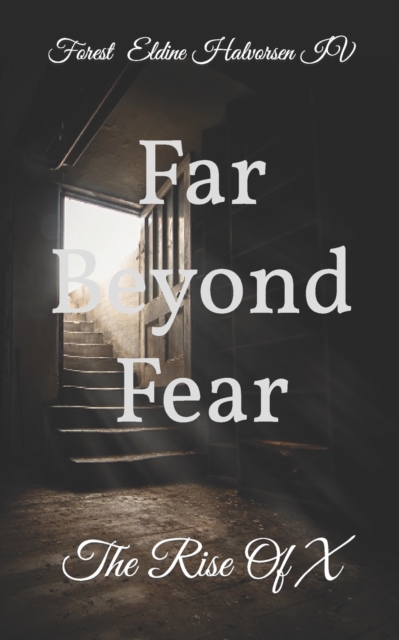 Far Beyond Fear