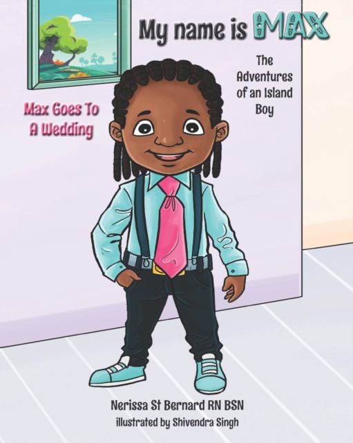 My name is MAX; The adventures of an island boy