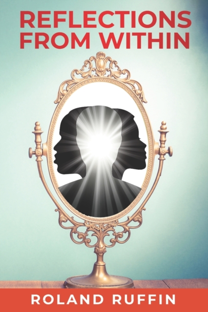Reflections from Within