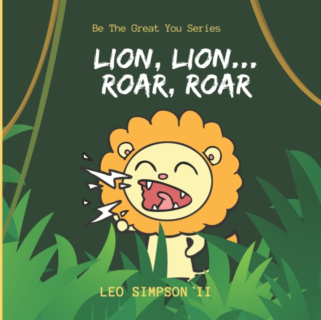 Lion, Lion...Roar, Roar