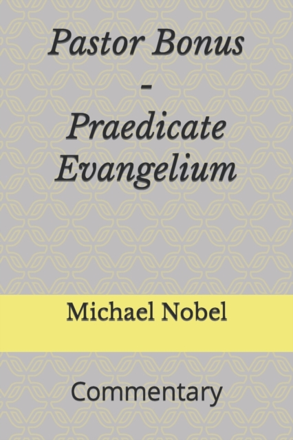 Pastor Bonus - Praedicate Evangelium