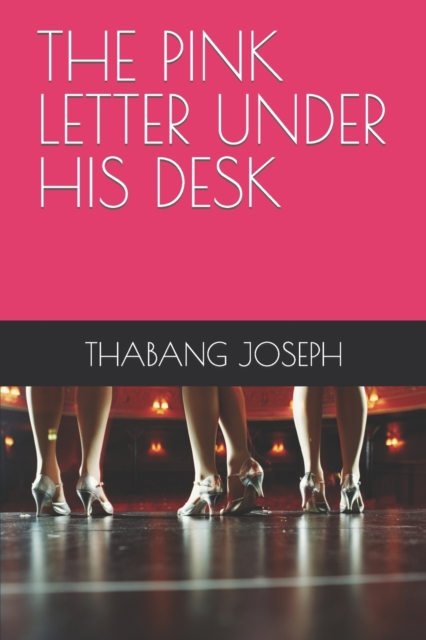 The Pink Letter Under His Desk