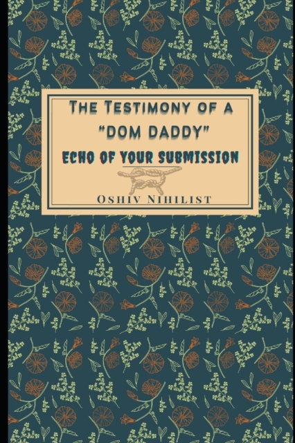 The Testimony of a Dom Daddy