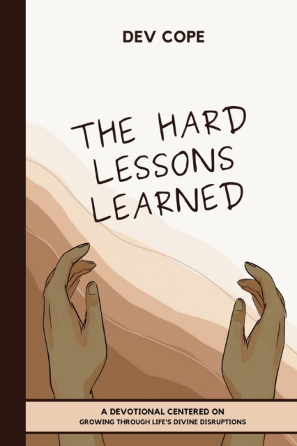 The Hard Lessons Learned