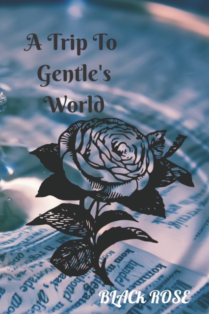 A Trip To Gentle's World