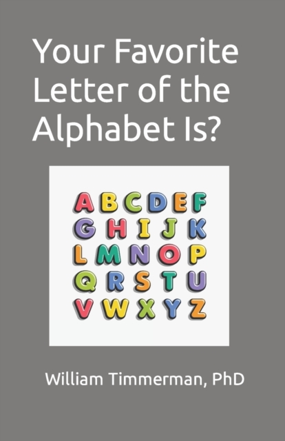 Your Favorite Letter of the Alphabet Is?