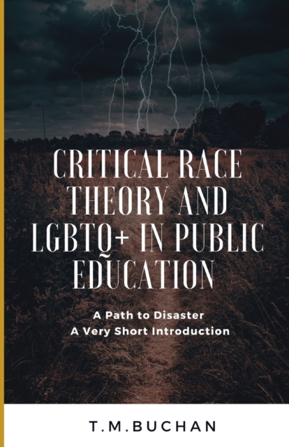 Critical Race Theory and Lbgtq+ in Public Education