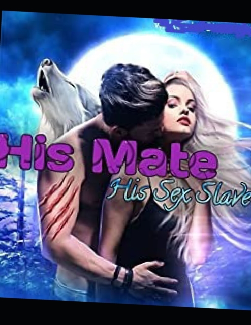 His Mate His Sex Slave