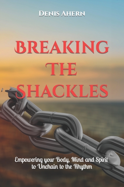 Breaking The Shackles