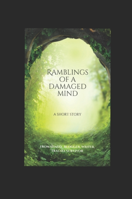 Ramblings of a Damaged Mind