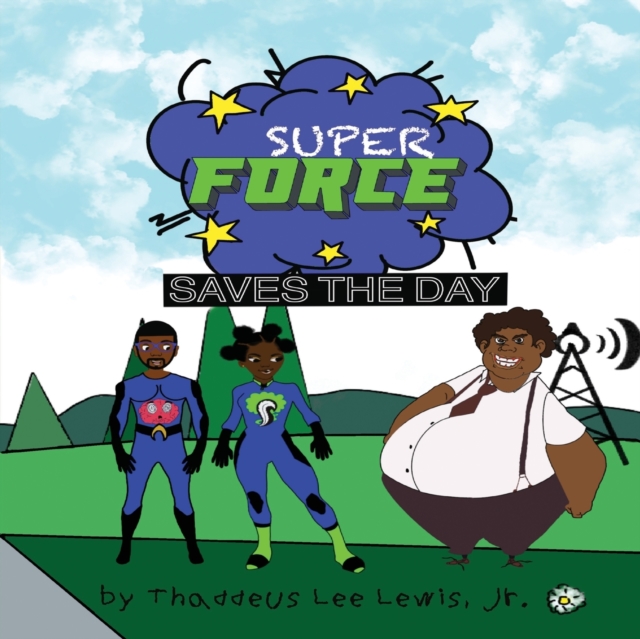 Super Force Saves the Day