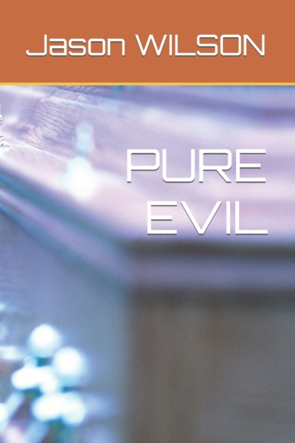 Pure Evil