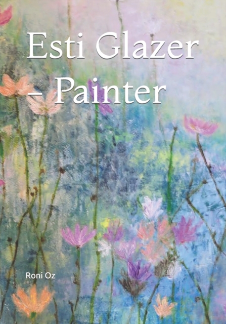 Esti Glazer - Painter
