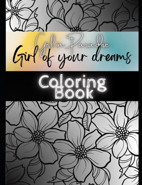 Girl of your Dreams Coloring Book