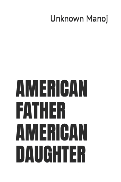 American Father American Daughter