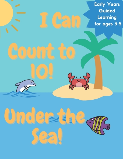I Can Count to 10 Under the Sea!