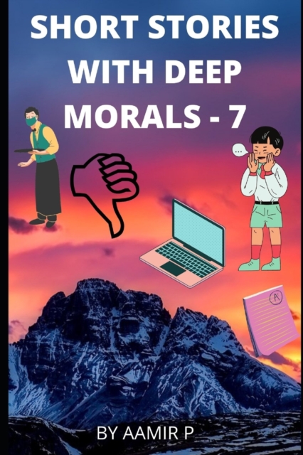 Short Stories with Deep Morals - 7