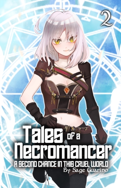 Tales of a Necromancer